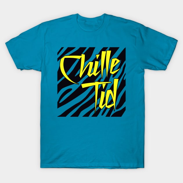 Chille Tid T-Shirt by Little Professor Productions